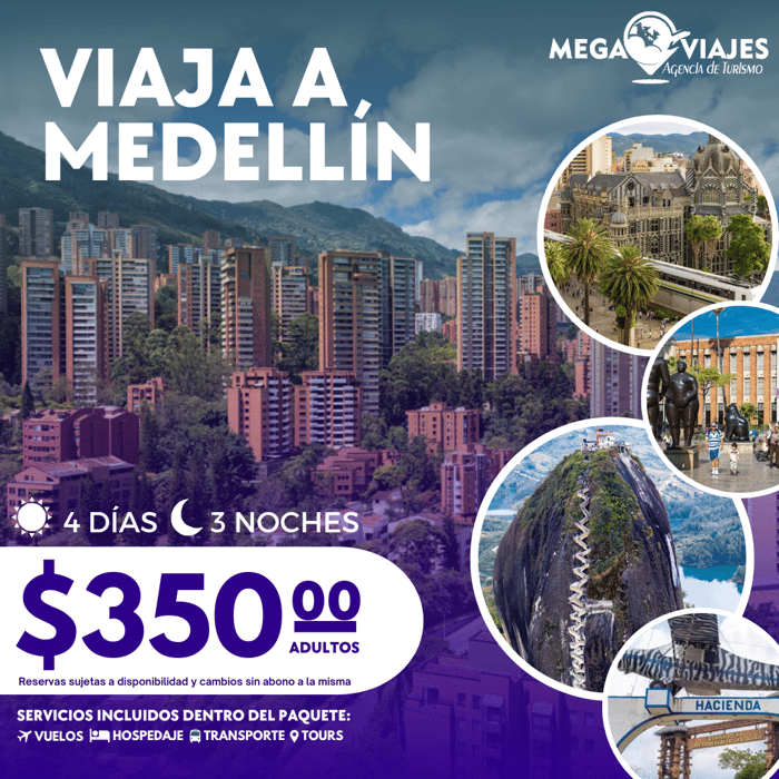 MEDELLÍN 4 DÍAS / 3 NOCHES